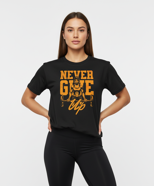 Never Give Up - Ultimate Motivation Fitness T-shirt for Ladies